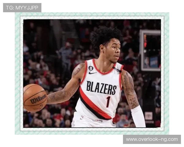 开拓者新赛季展望：核心阵容调整与季后赛冲击分析